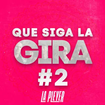 QueSigaLaGira #2 by La Pleyer