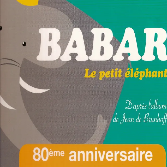 Le voyage de Babar le petit éléphant