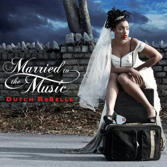 Married to the Music by Dutch Rebelle