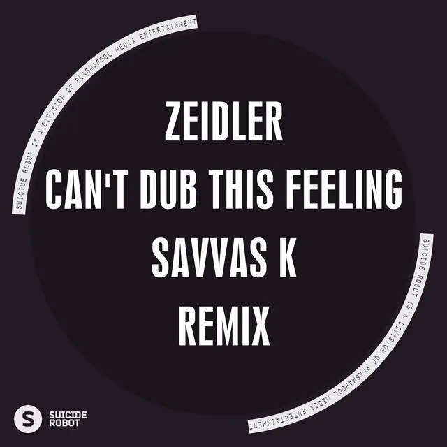 Can't Dub This Feeling - Savvas K Remix