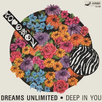 Deep In You by Dreams Unlimited