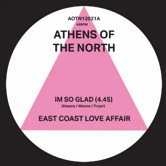 I'm so Glad by East Coast Love Affair