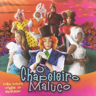 O Chapeleiro Maluco by Charles Dalla