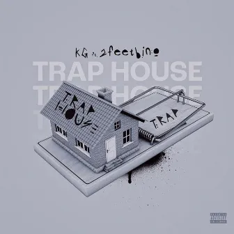 Trap House by KG.Fly