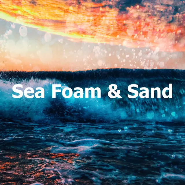 Sea Foam & Sand