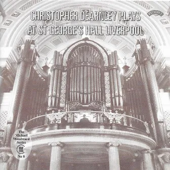 The Organ of St. George's Hall, Liverpool by Christopher Dearnley