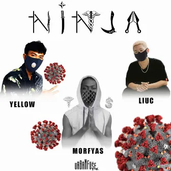 Ninja (Viet Mix) by Urban Fu$e