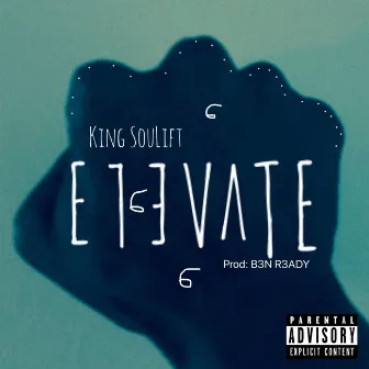 Elevate by King SouLift