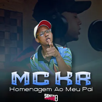 Homenagem ao Meu Pai by MC KR