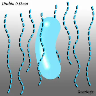 Teardrops by Durkin