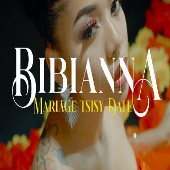 Mariage Tsisy Date by Bibianna