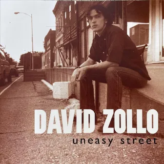 Uneasy Street by David Zollo