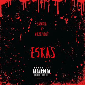 E5ras by Saforia