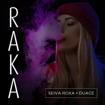 Raka by Duace