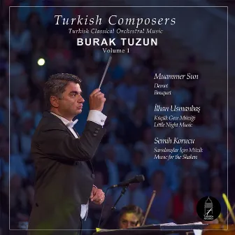 Turkish Composers - Volume 1 by Burak Tüzün