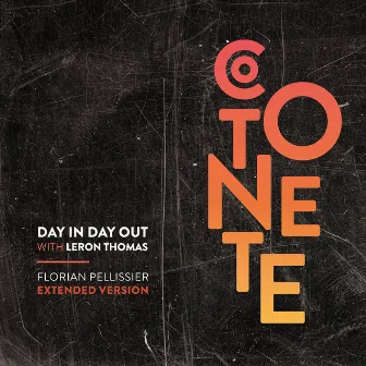 Day In Day Out (Florian Pellissier Extended Version) by Cotonete