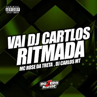 Ritmada Vai Dj Carlos by Duzero Music