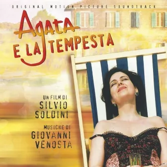 Agata e la tempesta (Original Motion Picture Soundtrack) by Giovanni Venosta