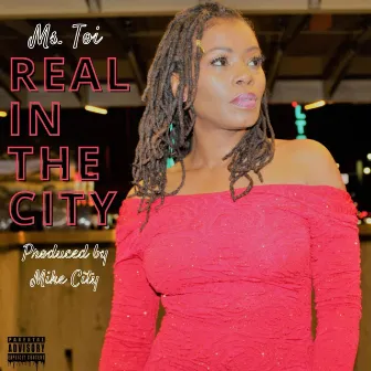 Real in the City by Ms. Toi