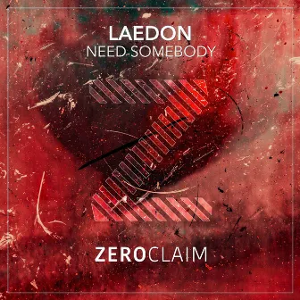 Need Somebody by Laedon