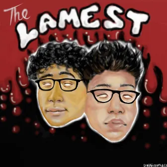 The Lamest by Lames