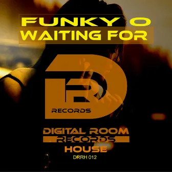 Waiting For by Funky O