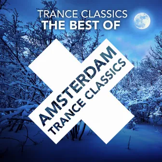 The Best Of by Trance Classics