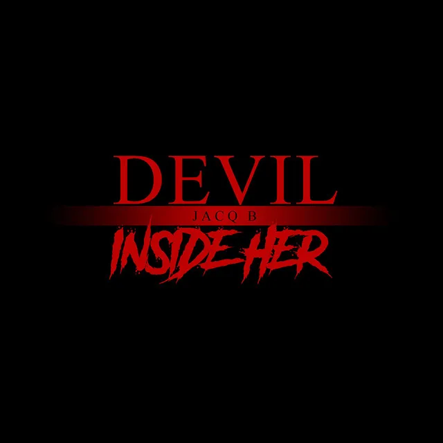 Devil Inside Her