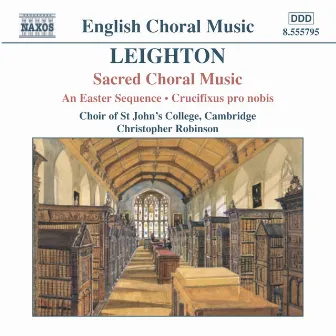 Leighton: Easter Sequence (An) / Crucifixus Pro Nobis by Kenneth Leighton