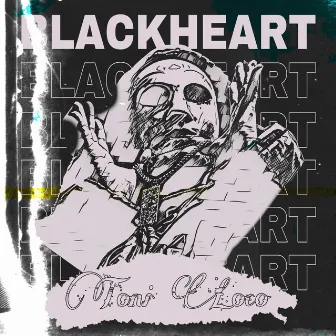 BlackHeart by Toni Loco