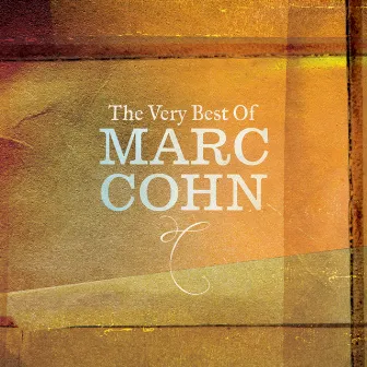 The Very Best of Marc Cohn by Marc Cohn