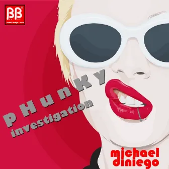 Phunky Investigation by Michael Diniego