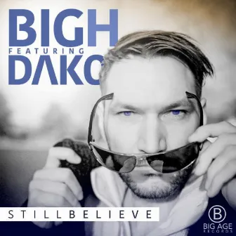 Still Believe by Big H