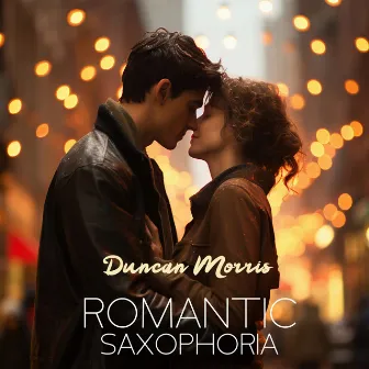 Romantic Saxophoria by Duncan Morris