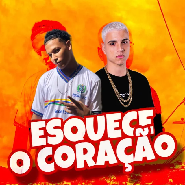 Esquece o Coração - Remix