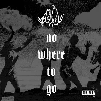 No Where To Go by Solo For Dolo