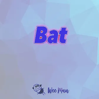 Bat by Wee Man