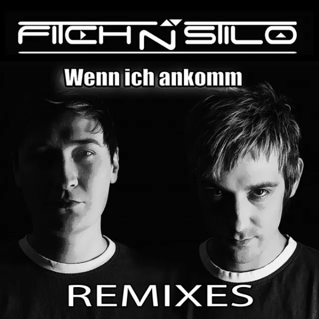 Wenn ich ankomm (Remixes)