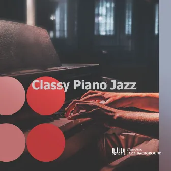 Classy Piano Jazz by Classy Piano Jazz Background