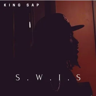 S.W.I.S by King Sap