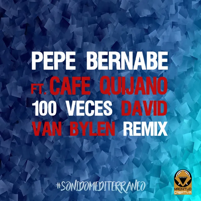 100 Veces (feat. Café Quijano) - Remix