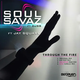 Through the Fire by Soul Savaz