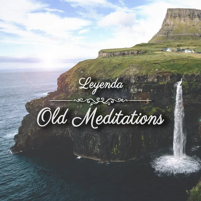 Old Meditations