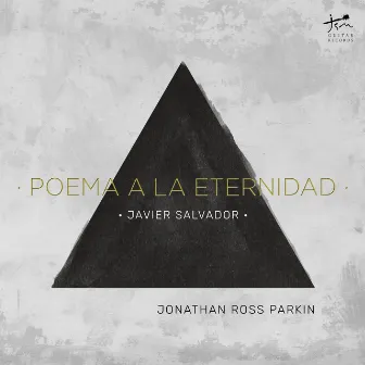 Poema a la eternidad by Javier Salvador