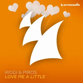 Love Me A Little by Riggi & Piros