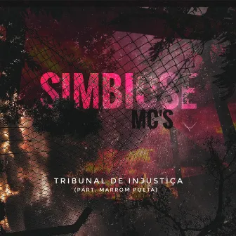 Tribunal de Injustiça by Simbiose MC's