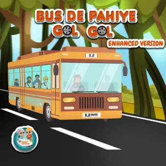 Bus De Pahiye Gol Gol by Kirat Kaur