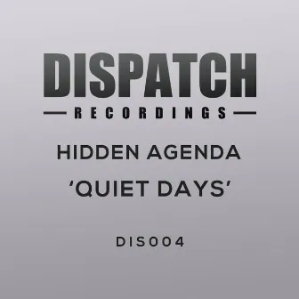 Quiet Days by Hidden Agenda