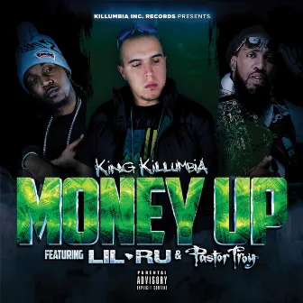 Money Up by King Killumbia