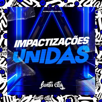 Impactizações Unidas by MC GIO ALVES